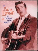 LUMAN, BOB - At Town Hall Party DVD