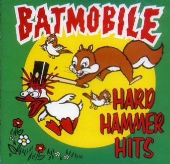 BATMOBILE - Hard Hammer Hits CD