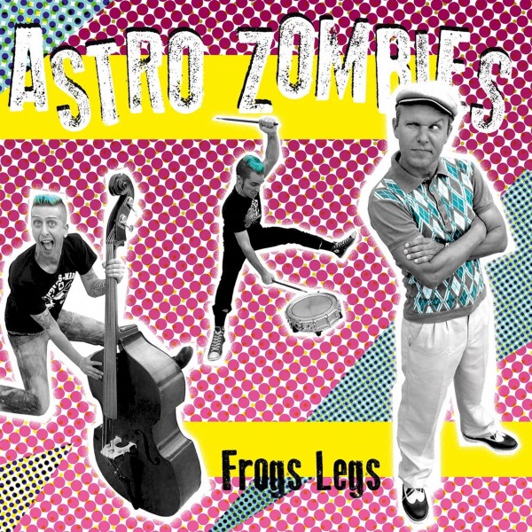 ASTRO ZOMBIES - Frogs Legs LP col.