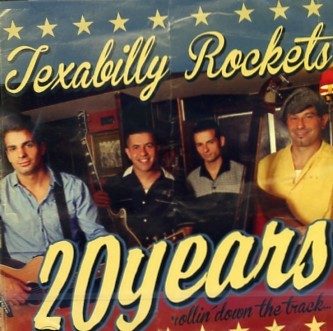 TEXABILLY ROCKETS - 20 Years Rollin' Down The Track CD
