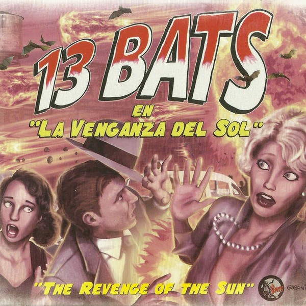 13 BATS - En "La Venganza Del Sol" LP