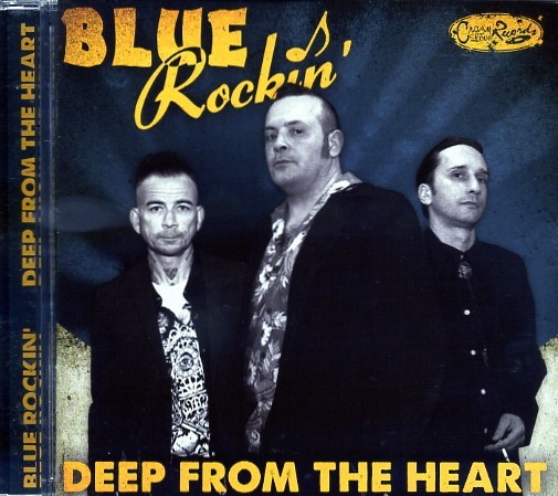 BLUE ROCKIN' - Deep From The Heart CD