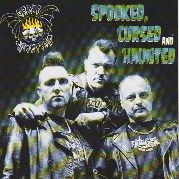 GRAVE STOMPERS - Spooked, Cursed And Haunted CD