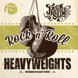 JACK RABBIT SLIM - Rock n Roll Heavyweights 10"EP ltd.
