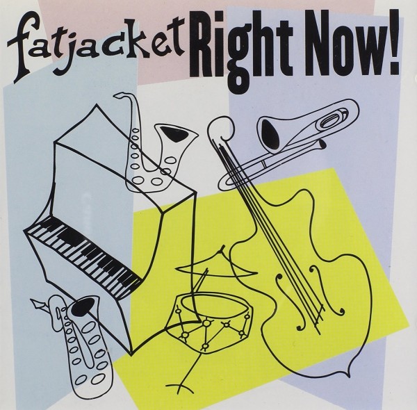 FATJACKET-Right Now! CD