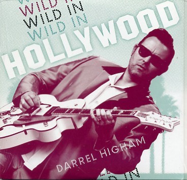 HIGHAM, DARREL - Wild In Hollywood CD