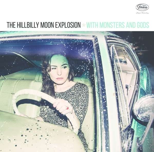 HILLBILLY MOON EXPLOSION - With Monsters And Gods LP