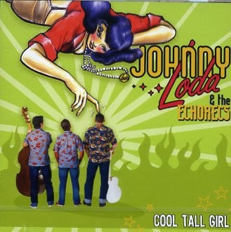 JOHNNY LODA - Cool Tall Girl CD
