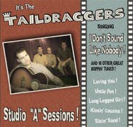 TAILDRAGGERS - It dont´t sound like nobody! CD