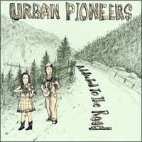 URBAN PIONEERS - Addicted To The Road LP ltd.
