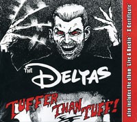 DELTAS - Tuffer than Tuff! CD