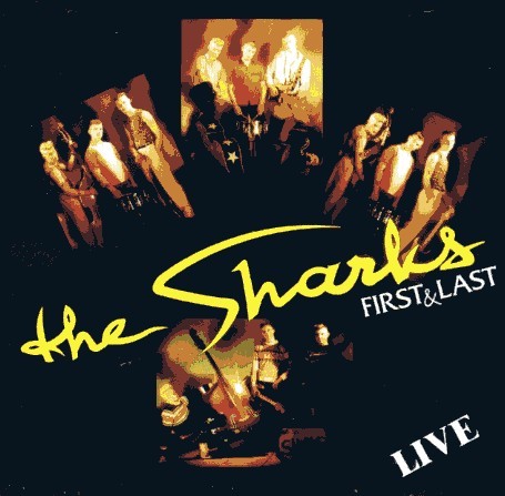 SHARKS - First And Last Live CD
