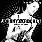 JOHNNY ROCKET-Pain Is Her Game LP