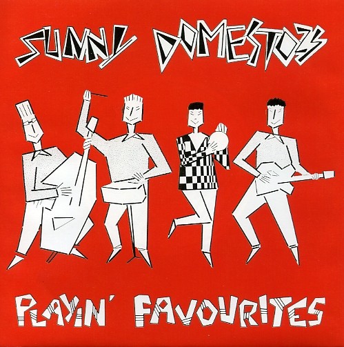 SUNNY DOMESTOZS - Playin Favourites 7"EP
