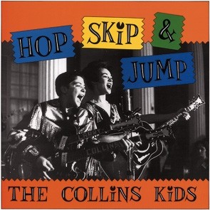 COLLINS KIDS - Hop,Skip & Jump 2-CD/Book