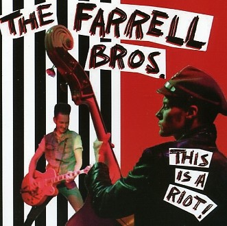 FARRELL BROS.-This Is A Riot CD