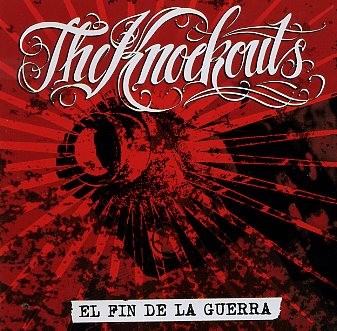 KNOCKOUTS - El Fin De La Guerra CD