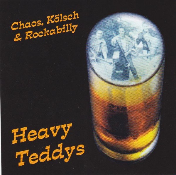 HEAVY TEDDYS - Chaos, Kölsch & Rockabilly CD