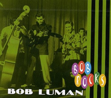 LUMAN, BOB - Bob Rocks CD