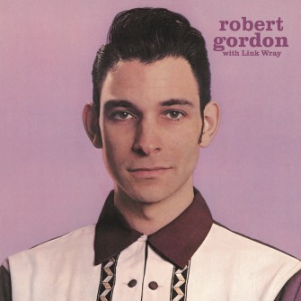 ROBERT GORDON & LINK WRAY LP