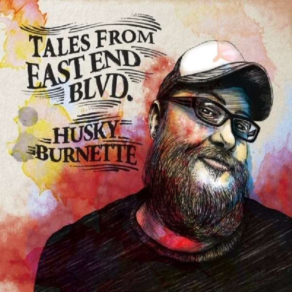 BURNETTE, HUSKY - Tales From East End Blvd. CD