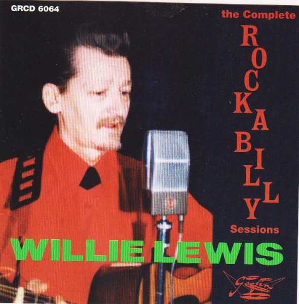LEWIS, WILLIE-The Complete Rock-A-Billy Sessions CD