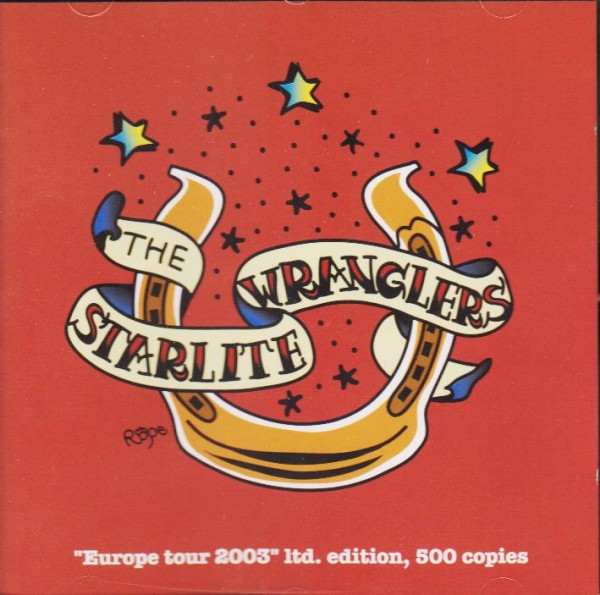 Starlite Wranglers - Europe Tour 2003 MCD