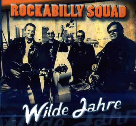 ROCKABILLY SQUAD - Wilde Jahre CD