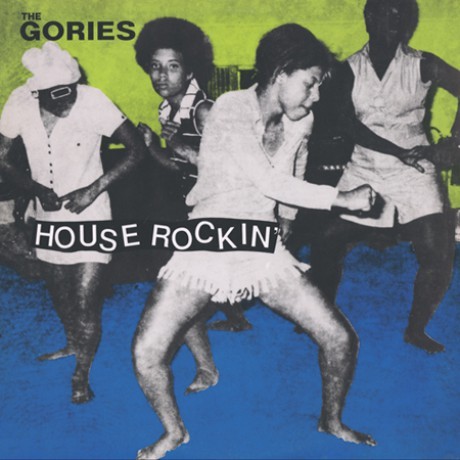 GORIES - House Rockin' LP