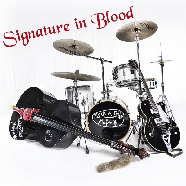 ROCKABILLY MAFIA - Signature In Blood CD