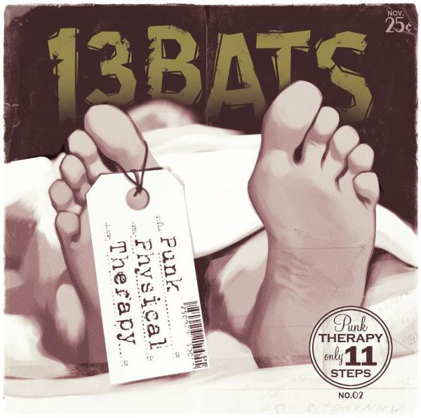 13 BATS - Punk Physical Therapy CD