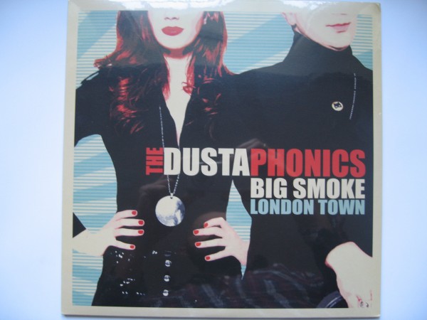 DUSTAPHONICS - Big Smoke London Town LP