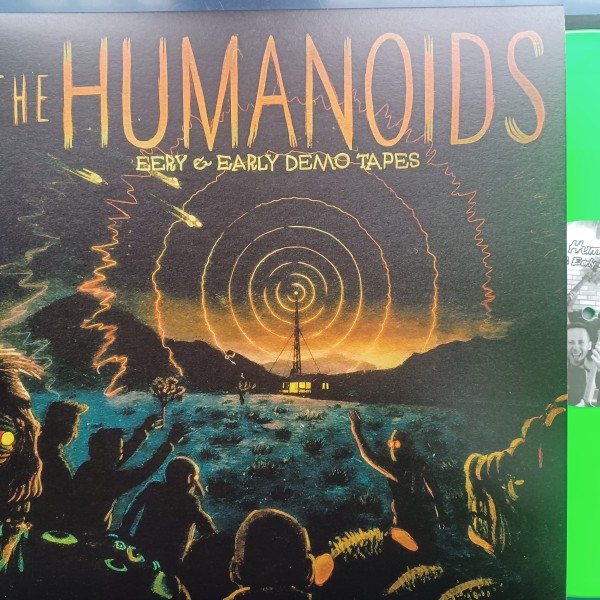 HUMANOIDS - Eery & Early Demo Tapes LP green