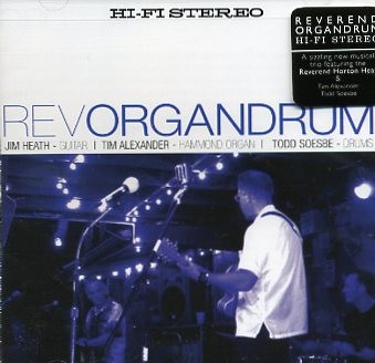 REVEREND ORGANDRUM - Hi-Fi Stereo CD