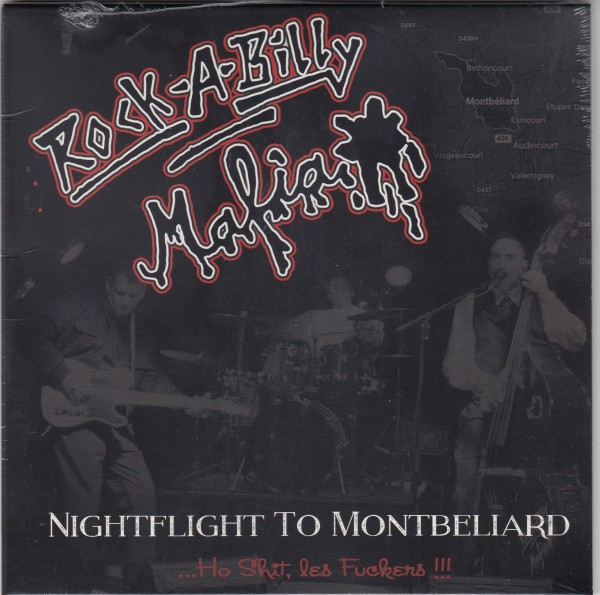 ROCKABILLY MAFIA - Nightflight To Montbéliard 7" ltd.