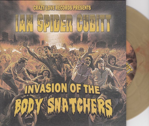 IAN SPIDER CUBITT - Invasion Of The Body Snatchers 7"EP gold ltd.