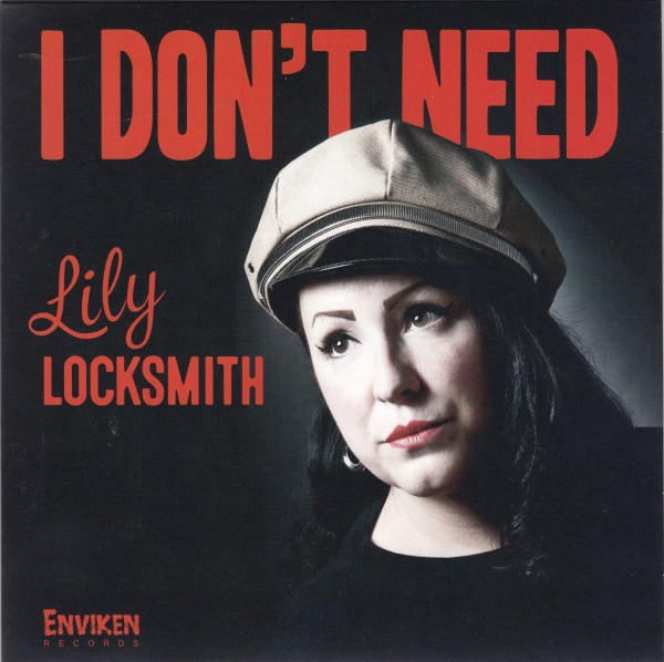 LILY LOCKSMITH - I Don't Need 7" ltd.
