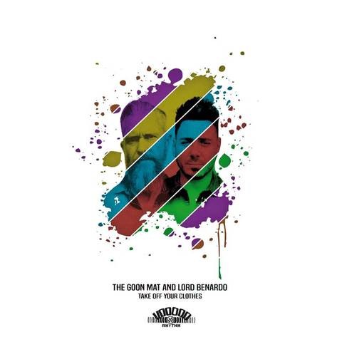 THE GOON MAT & LORD BENARDO - Take Off Your Clothes LP + CD