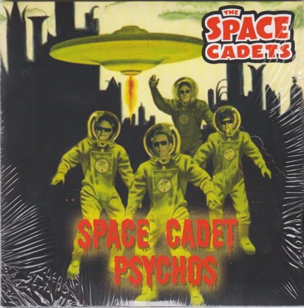 SPACE CADETS - Space Cadet Psychos 7" ltd.