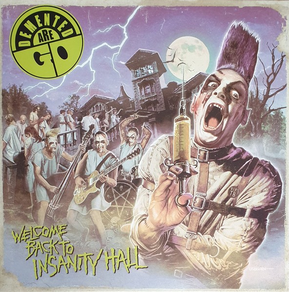 DEMENTED ARE GO - Welcome Back To Insanity Hall LP ltd.