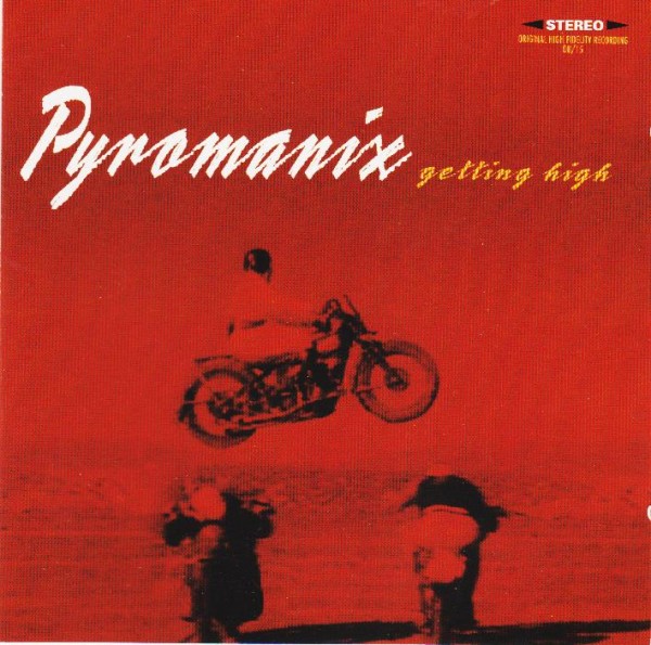 PYROMANIX - Getting High CD