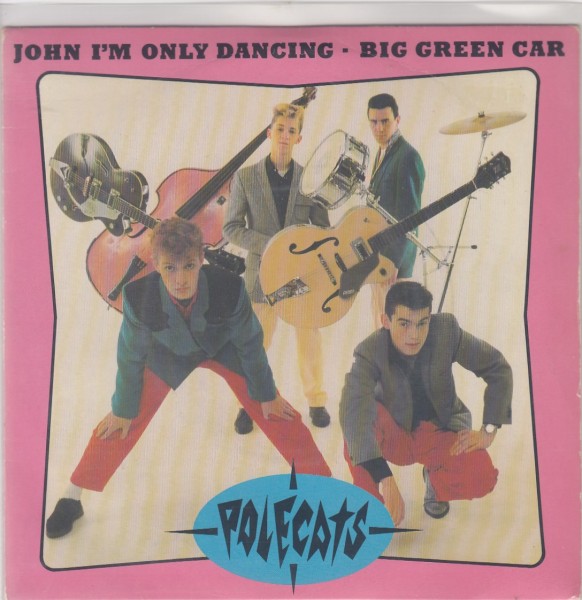 POLECATS - John I'm Only Dancing 7" 2nd Hand