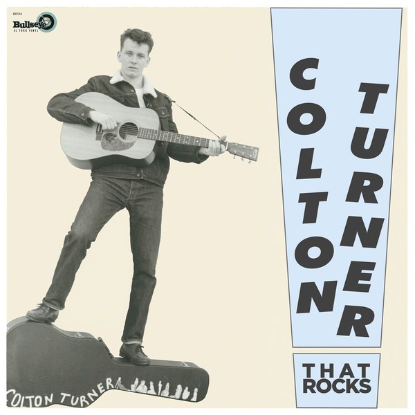 COLTON TURNER - That Rocks! LP