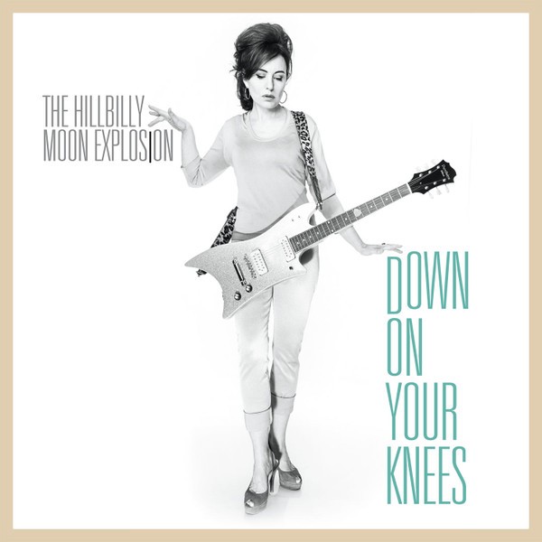 HILLBILLY MOON EXPLOSION - Down On Your Knees 7" ltd.