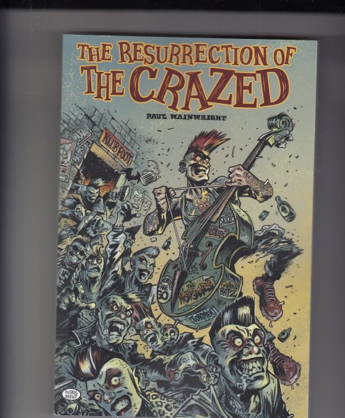 THE RESURRECTION OF THE CRAZED Book/Buch