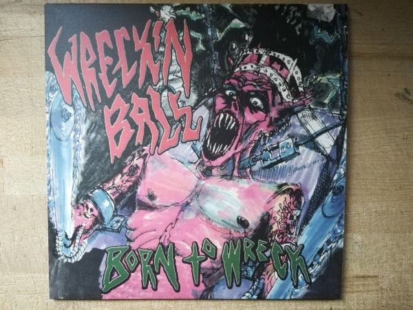 WRECKIN' BALL - Born To Wreck LP black ltd.