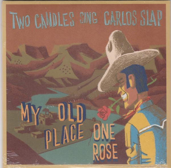 TWO (VELVET) CANDLES & CARLOS SLAP -7”