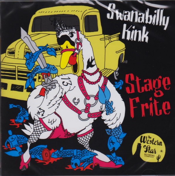 STAGE FRITE - Swanabilly Kink CD