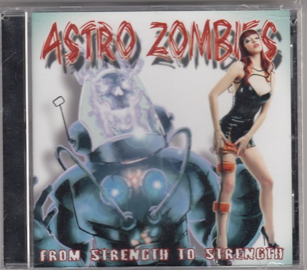 ASTRO ZOMBIES - From Strength To Strength CD