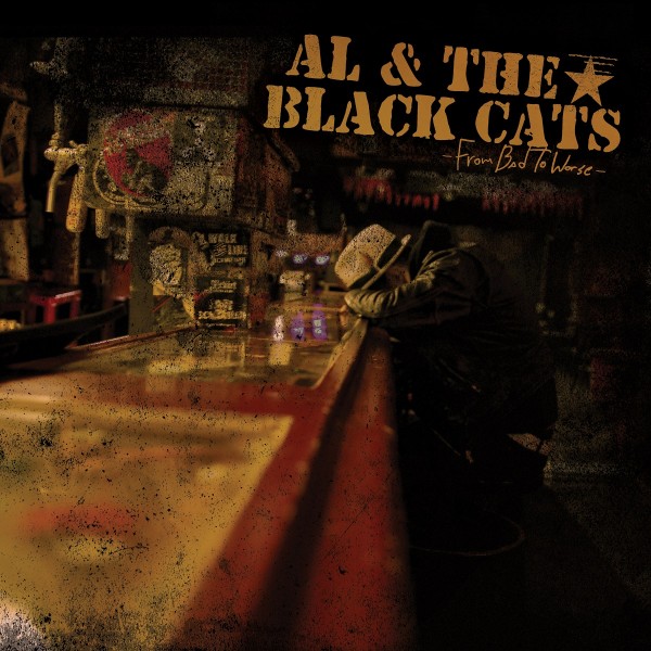 AL & THE BLACK CATS - From Bad To Worse LP ltd.